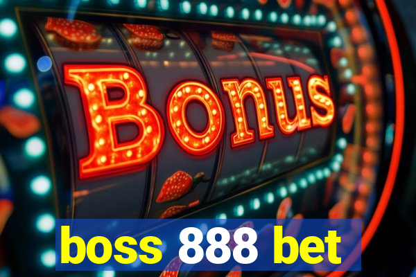 boss 888 bet